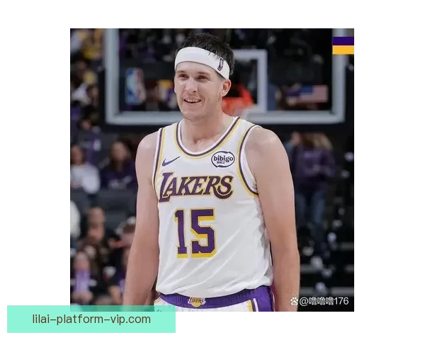 湖人对阵魔术赛前伤情更新里夫斯出战成疑克勒贝尔确定缺阵影响阵容布局